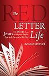 The Red Letter Life: 17 Words from Jesus to Inspire Simple, Practical, Purposeful Living