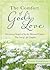 The Comfort of God's Love: Devotions Inspired by the Beloved Classic The God of All Comfort
