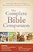 The Complete Bible Companion: An All-in-One Study Resource to Improve Your Understanding - and Enjoyment - of God's Word