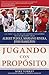 Jugando con propósito: Béisbol: La vida y la fe de Albert Pujols, Mariano Rivera, Josh Hamilton y los mejores jugadores de las Grandes Ligas de la actualidad (Playing with Purpose) (Spanish Edition)