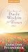 The Best of Daily Wisdom for Women (Today's Classics)