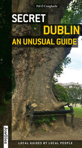 Secret Dublin: An Unusual Guide (Paperback)