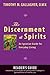 The Discernment of Spirits by Timothy M. Gallagher