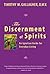 The Discernment of Spirits:...