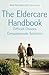 The Eldercare Handbook: Difficult Choices, Compassionate Solutions – Navigating Alzheimer's, Insurance and Legal Issues, and Long-Term Care