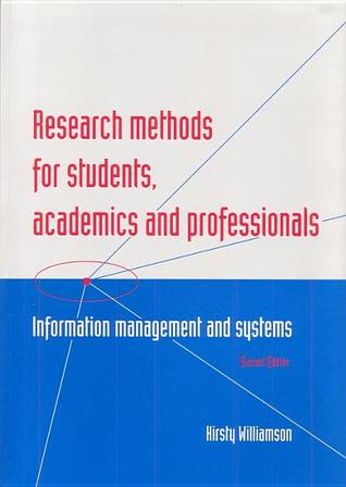 Research methods for students, academics and professionals