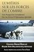 Lumières sur les forces de l'ombre: Une perspective canadienne sur les Forces d'opérations spéciales (French Edition)