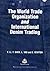 The World Trade Organization and International Denim Trading by Yan Li