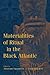 Materialities of Ritual in the Black Atlantic by Akinwumi Ogundiran