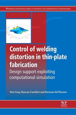Control of Welding Distortion in Thin-Plate Fabrication: Design Support Exploiting Computational Simulation (Series in Welding and Other Joining Technologies)