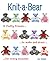 Knit-a-Bear by Val Pierce