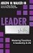 LeaderShifts: Mastering Transitions in Leadership & Life