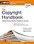 The Copyright Handbook: What Every Writer Needs to Know
