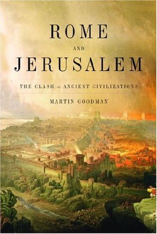 Rome and Jerusalem: The Clash of Ancient Civilizations (Hardcover)