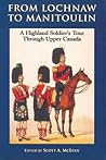 From Lochnaw to Manitoulin: A Highland Soldier's Tour Through Upper Canada