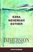 Immersion Bible Studies: Ezra, Nehemiah, Esther