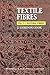 Handbook of Textile Fibres by J. Gordon Cook