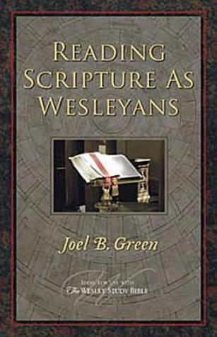 Reading Scripture as Wesleyans (Paperback)