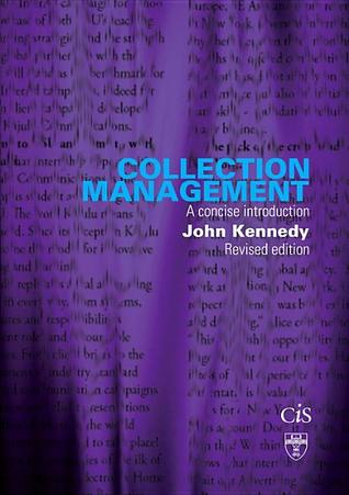 Collection Management: A Concise Introduction (Topics in Australasian Library and Information Studies #26)