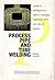 Process Pipe and Tube Welding, A guide to welding process options, techniques, equipment, NDT and codes of practice