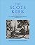 The Scots Kirk: An Oral His...