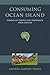Consuming Ocean Island by Katerina Martina Teaiwa