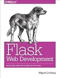 Flask Web Development: Developing Web Applications with Python