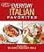 Everyday Italian Favorites:...