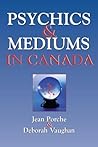 Psychics and Mediums in Canada Psychics and Mediums in Canada