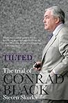 Tilted: The Trial of Conrad Black