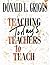 Teaching Today's Teachers to Teach by Donald L. Griggs