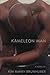 Kameleon Man by Kim Barry Brunhuber
