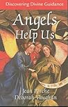 Angels Help Us: Discovering Divine Guidance