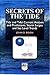 Secrets of the Tide: Tide and Tidal Current Analysis and Predictions, Storm Surges and Sea Level Trends