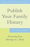 Publish Your Family History by Susan Yates