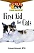 First Aid for Cats: An Owner's Guide to a Happy Healthy Pet