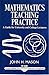 Mathematics Teaching Practice: Guide for University & College Lecturers