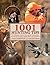 1001 Hunting Tips: The Ultimate Guide to Successfully Taking Deer, Big and Small Game, Upland Birds, and Waterfowl