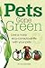 Pets Gone Green: Live a Mor...