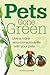 Pets Gone Green: Live a More Eco-Concious Life with Your Pets
