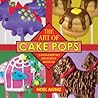 The Art of Cake Pops by Noel Muniz