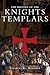 The History of the Knights Templars