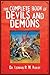 The Complete Book of Devils and Demons by Leonard R.N. Ashley The Complete Book of Devils and Demons by Leonard R.N. Ashley