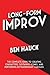 Long-Form Improv: The Compl...