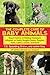 The Complete Care of Orphaned or Abandoned Baby Animals by C.E. Spaulding