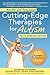 Cutting-Edge Therapies for Autism by Tony Lyons