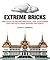 Extreme Bricks: Spectacular...