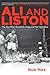 Ali and Liston: The Boy Who...