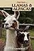 Llamas and Alpacas: Small-scale Herding for Pleasure and Profit (Hobby Farm)