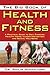 The Big Book of Health and Fitness: A Practical Guide to Diet, Exercise, Healthy Aging, Illness Prevention, and Sexual Well-Being